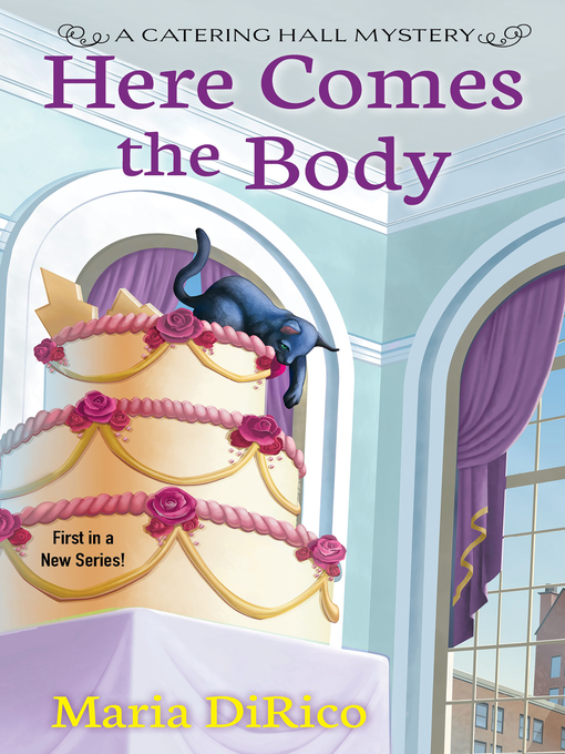 Title details for Here Comes the Body by Maria DiRico - Wait list